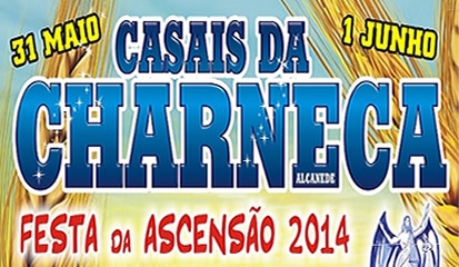 Festa da Ascensão vai animar Casais da Charneca