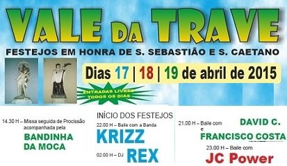 Vale da Trave em festa de 17 a 19 de Abril de 2015