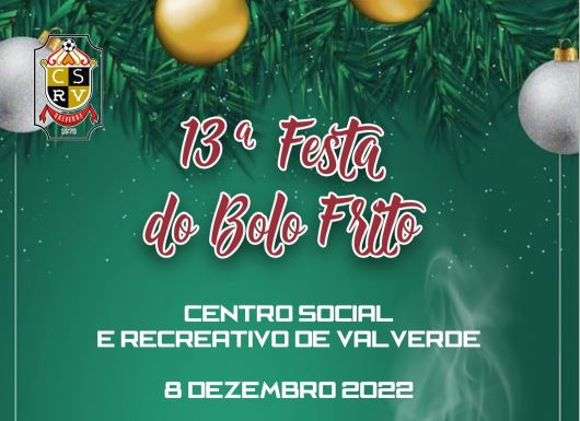 C.S.R. Valverde organiza 13ª Festa do Bolo Frito