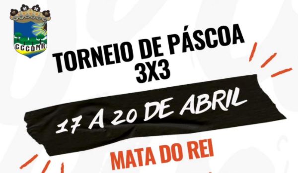 Torneio de Páscoa 3×3 promete animar Mata do Rei durante 4 dias