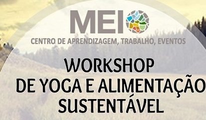 O Meio promove workshop de “Yoga e Alimentação Sustentável”