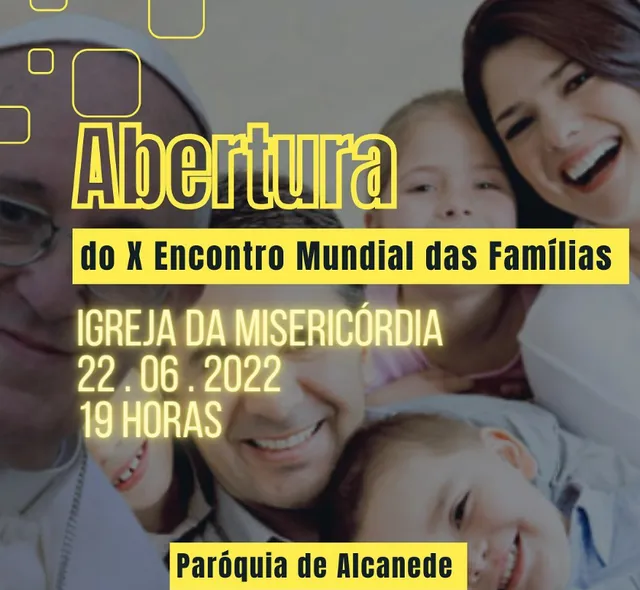 Paróquia de Alcanede exorta ao X Encontro Mundial das Famílias