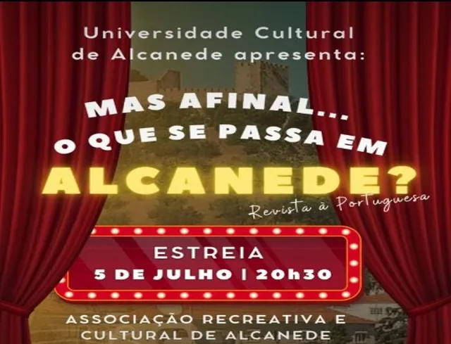 Sabes o que se passa em Alcanede? Eles vão contar-te… em palco dia 5 de julho