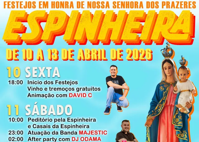 Quatro dias de festa, música e tradição na Espinheira de 10 a 13 de abril